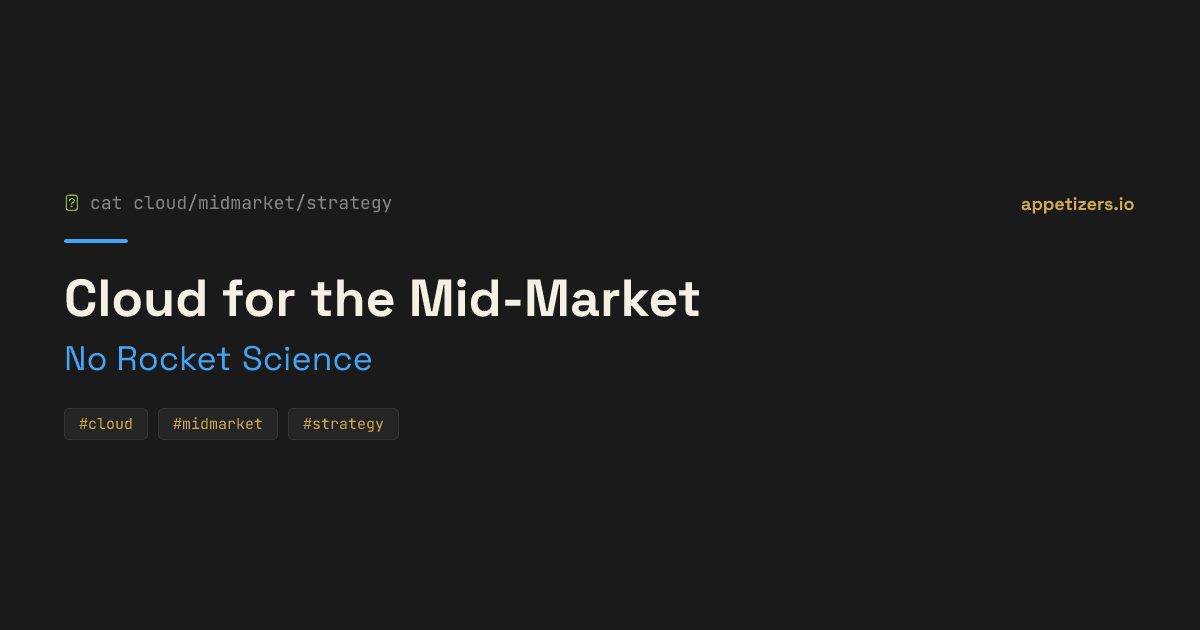 Cloud for the Mid-Market — No Rocket Science